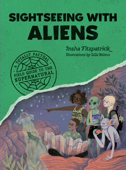 Paperback Sightseeing with Aliens: A Totally Factual Field Guide to the Supernatural Book