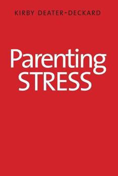 Parenting Stress - Book  of the Current Perspectives in Psychology