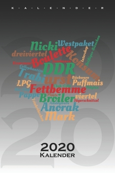 DDR Wörter Kalender 2020: Jahreskalender für alle Ostalgie Fans (German Edition)