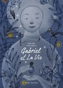 Gabriel et La Vie (Dans la vie, 1)