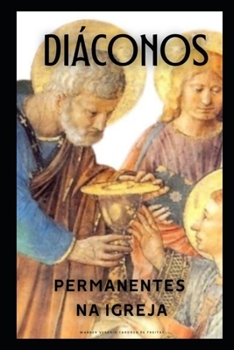 Paperback Diáconos Permanentes na Igreja [Portuguese] Book
