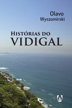 Paperback Histórias do vidigal [Portuguese] Book