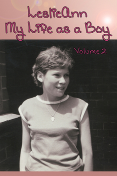 Paperback Leslieann: My Life as a Boy: Volume 2 Book