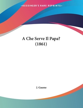 Paperback A Che Serve Il Papa? (1861) Book