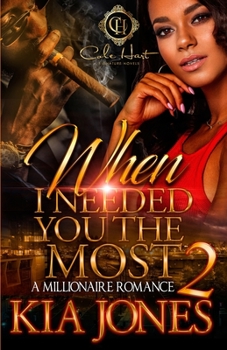 Paperback When I Needed You The Most 2: A Millionaire Romance Book