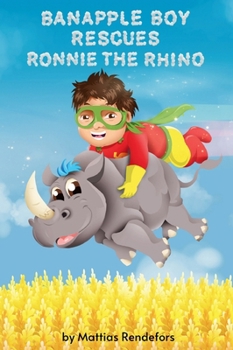 Hardcover Banapple Boy rescues Ronnie the Rhino Book