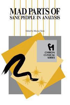 Paperback Mad Parts of Sane People in Analysis (Chiron Clinical Series) Book
