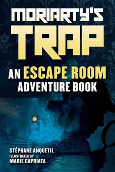 Paperback Moriarty's Trap: An Escape Room Adventure Book