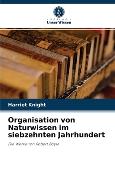 Paperback Organisation von Naturwissen im siebzehnten Jahrhundert [German] Book