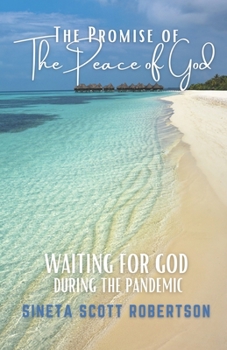 Paperback The Promise of the Peace of God: Waiting for God During a Pandemic Book