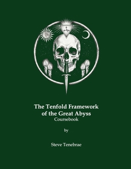 Paperback The Tenfold Framework of the Great Abyss: Coursebook Book