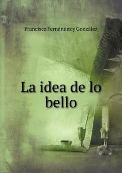 Paperback La idea de lo bello [Spanish] Book