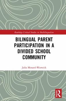 Hardcover Bilingual Parent Participation in a Divided School Community Book