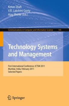 Paperback Technology Systems and Management: First International Conference, Ictsm 2011, Mumbai, India, February 25-27, 2011. Selected Papers Book