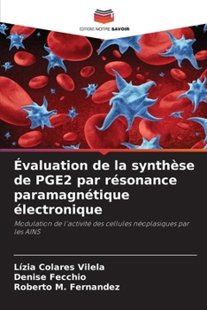Paperback Évaluation de la synthèse de PGE2 par résonance paramagnétique électronique [French] Book