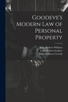 Paperback Goodeve's Modern law of Personal Property Book