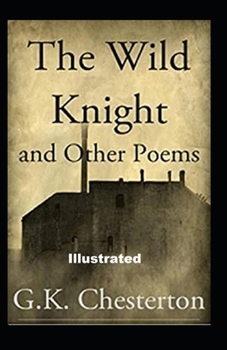 The Wild Knight and Other Poems Annotated