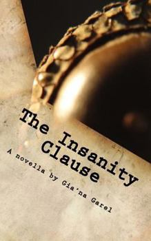 Paperback The Insanity Clause: A Quantum Love Story Book