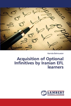 Paperback Acquisition of Optional Infinitives by Iranian EFL learners Book