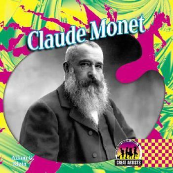 Claude Monet (Great Artists) - Book  of the Great Artists
