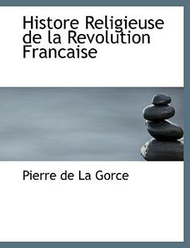 Histore Religieuse de la Revolution Francaise