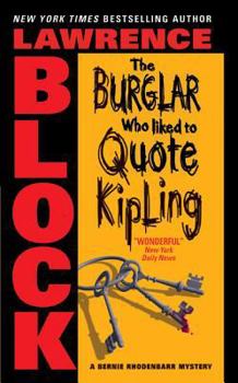 The Burglar Who Liked to Quote Kipling - Book #3 of the Bernie Rhodenbarr
