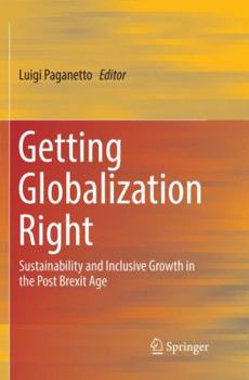 Paperback Getting Globalization Right: Sustainability and Inclusive Growth in the Post Brexit Age Book