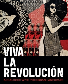 Hardcover Viva La Revolucion: A Dialogue with the Urban Landscape Book