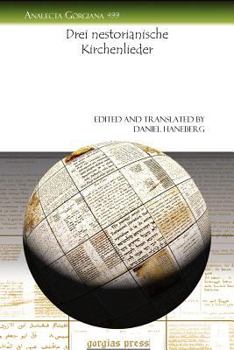 Paperback Drei Nestorianische Kirchenlieder (Analecta Gorgiana) (German Edition) [German] Book