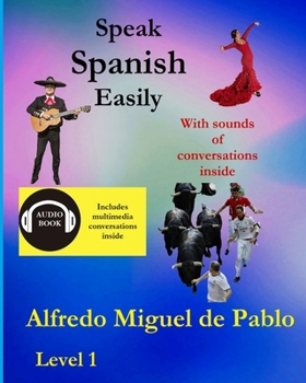 Paperback Speak Spanish easily: With sound of conversations [Spanish] Book