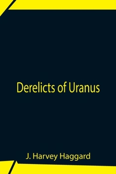 Paperback Derelicts Of Uranus Book