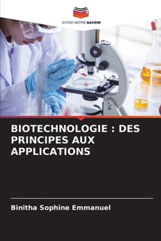 Paperback Biotechnologie: Des Principes Aux Applications [French] Book