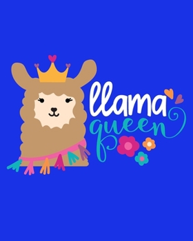LLama Queen: Perfect Composition Notebook & Sketchbook (Wide Ruled Paper)