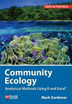 Paperback Community Ecology: Analytical Methods Using R and Excel Book