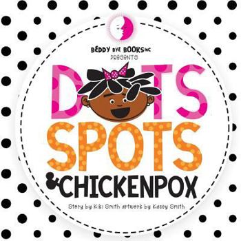 Paperback Dots Spots and Chickenpox Book