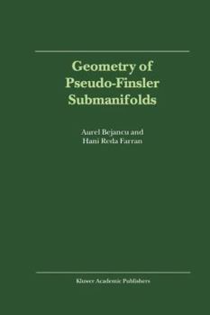 Paperback Geometry of Pseudo-Finsler Submanifolds Book