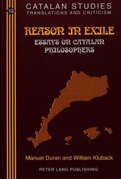 Hardcover Reason in Exile: Essays on Catalan Philosophers Book