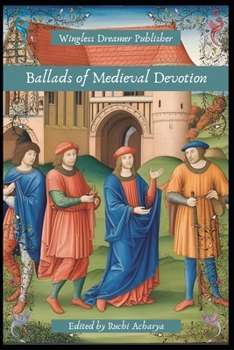 Ballads of Medieval Devotion