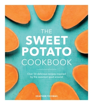Hardcover The Sweet Potato Cookbook Book