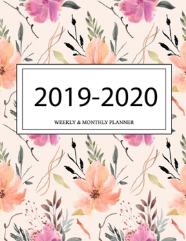 Paperback 2019 - 2020 Weekly and Monthly Planner: Calendar Schedule + Organizer - Inspirational Quotes (2019-2020 Academic Planners Book