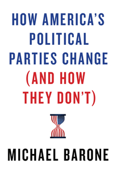 Hardcover How America's Political Parties Change (and How They Don't) Book