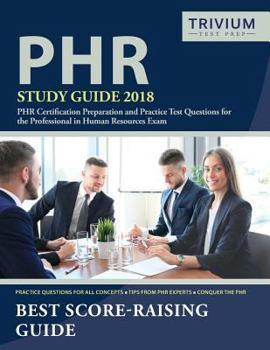 Paperback PHR Study Guide 2018: PHR Certification Preparation and Practice Test Questions for the Professional in Human Resources Exam Book