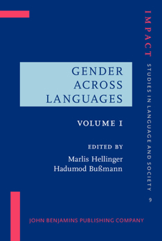 Hardcover Gender Across Languages: The Linguistic Representation of Women and Men. Volume 1 Book