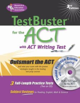 ACT Testbuster w/ CD-ROM -- REA's Testbuster for the ACT w/ TESTware (Test Preps)