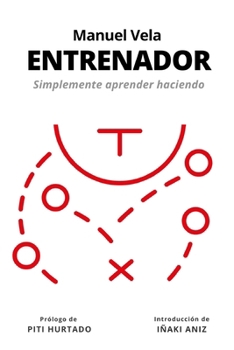 Paperback Entrenador: Simplemente Aprender Haciendo [Spanish] Book