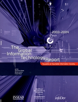 Paperback The Global Information Technology Report 2003-2004: Towards an Equitable Information Society Book