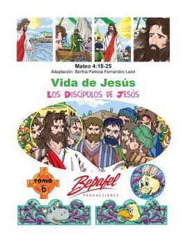 Paperback Vida de Jesús-Los Discípulos de Jesús: Tomo 6 [Spanish] Book