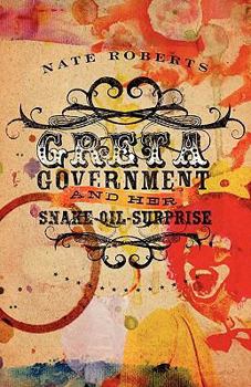 Paperback Greta Government and Her Snake-Oil-Surprise Book