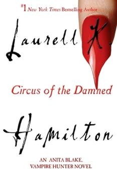 Paperback Circus of the Damned: An Anita Blake, Vampire Hunter Novel Book