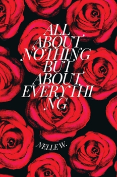 Paperback All about Nothing But about Everything [Large Print] Book